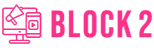 Block 2 Digital